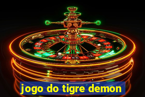 jogo do tigre demon